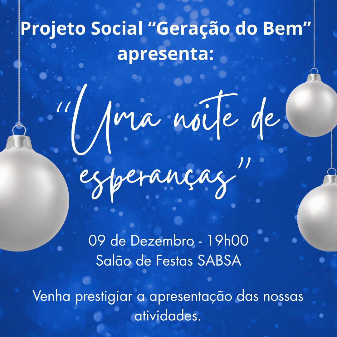 Projeto Social Geração do Bem  – “Uma noite de esperanças”